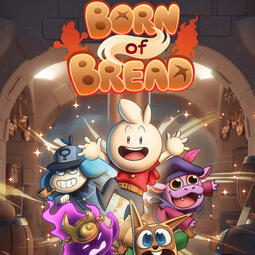 Born of Bread Born of Bread